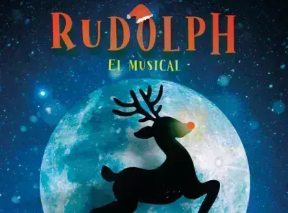 Rudolph, el Musical · Familiar en Gran Teatro de Elche de Elche (Lunes 4 de enero de 2027 · 17:00 h)