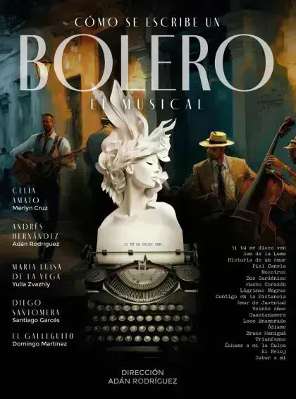 Cómo se escribe un bolero, el musical · Música en Gran Teatro de Elche de Elche (Sábado 30 de enero de 2027 · 20:00 h)