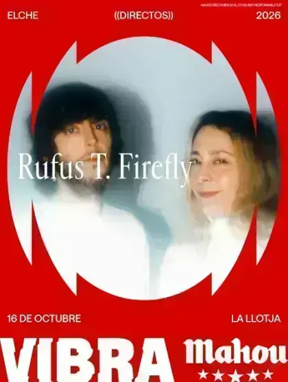 Rufus T. Firefly · Música en Sala La Llotja de Elche (Viernes 16 de octubre de 2026 · 21:30 h)